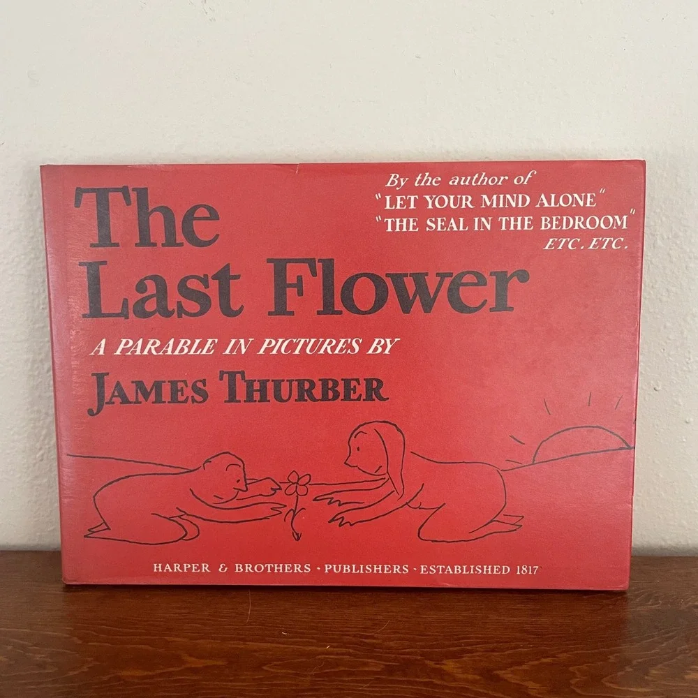 Vintage 1939 The Last Flower by James Thurber 1st edition Hardcover Book Parable